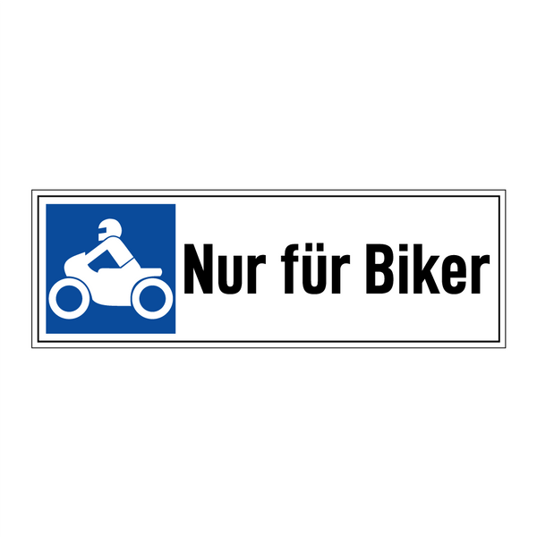 Nur für Biker