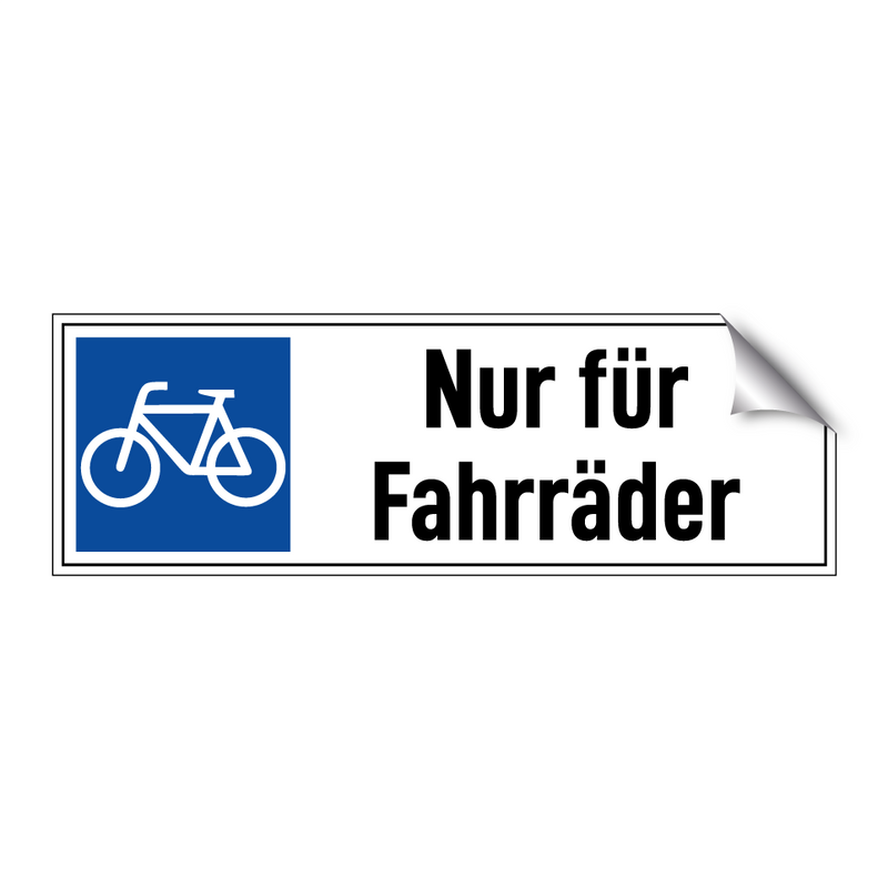 Nur für Fahrräder