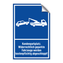 Kundenparkplatz. Widerrechtlich geparkte Fahrzeuge werden kostenpflichtig abgeschleppt!
