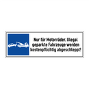 Nur für Motorräder. Illegal geparkte Fahrzeuge werden kostenpflichtig abgeschleppt!