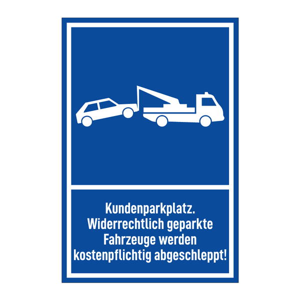 Kundenparkplatz. Widerrechtlich geparkte Fahrzeuge werden kostenpflichtig abgeschleppt!