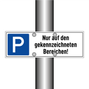 Nur auf den gekennzeichneten Bereichen!