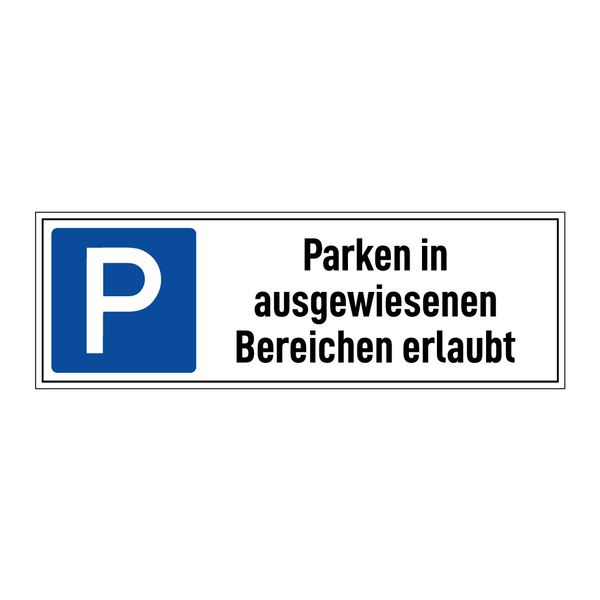 Parken in ausgewiesenen Bereichen erlaubt