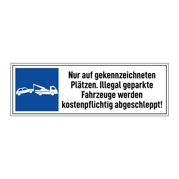 Nur auf gekennzeichneten Plätzen. Illegal geparkte Fahrzeuge werden kostenpflichtig abgeschleppt!