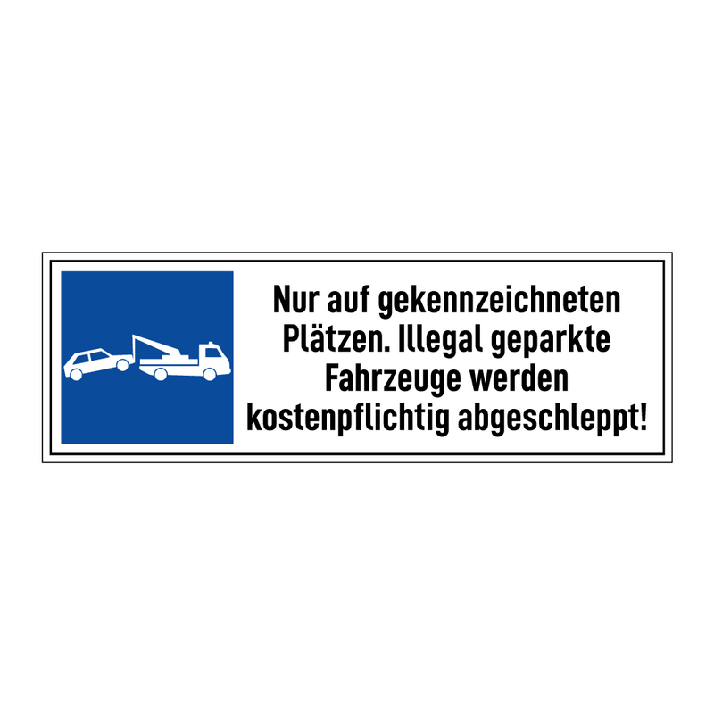 Nur auf gekennzeichneten Plätzen. Illegal geparkte Fahrzeuge werden kostenpflichtig abgeschleppt!