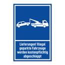 Lieferungen! Illegal geparkte Fahrzeuge werden kostenpflichtig abgeschleppt