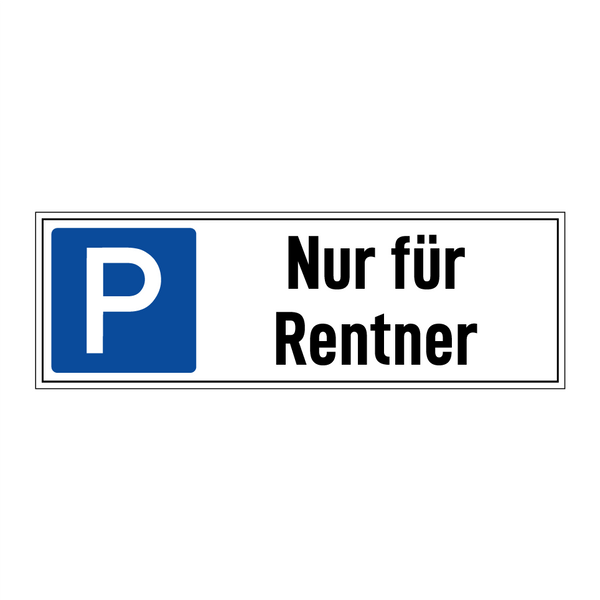 Nur für Rentner