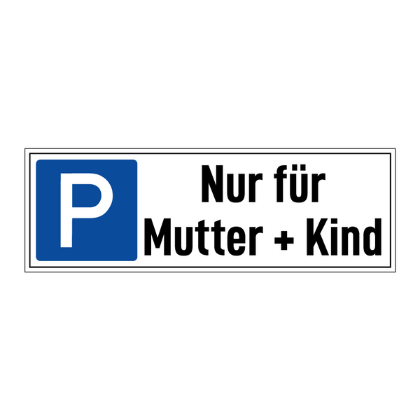 Nur für Mutter + Kind