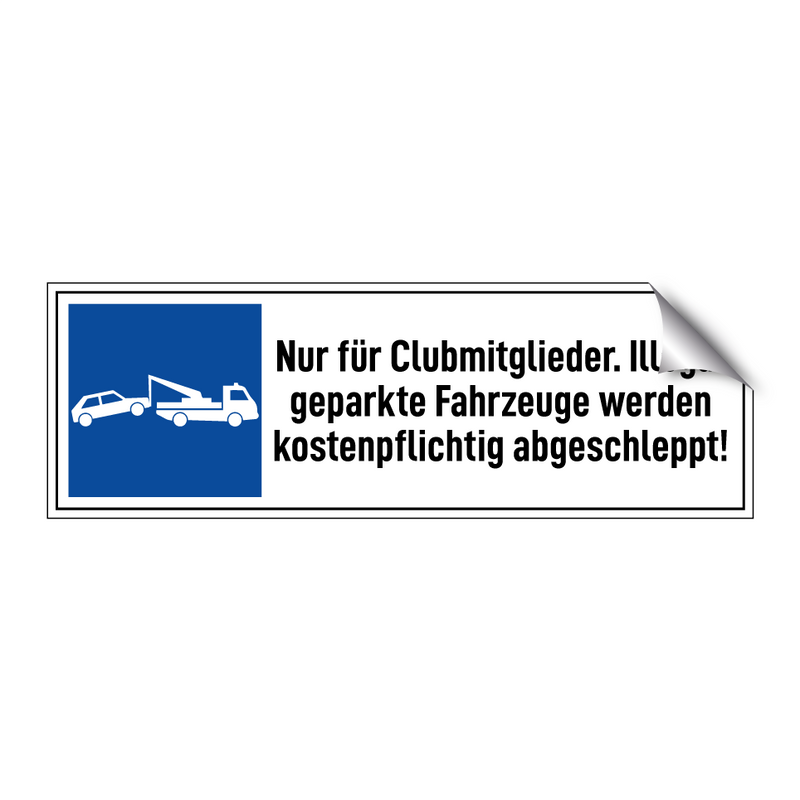 Nur für Clubmitglieder. Illegal geparkte Fahrzeuge werden kostenpflichtig abgeschleppt!