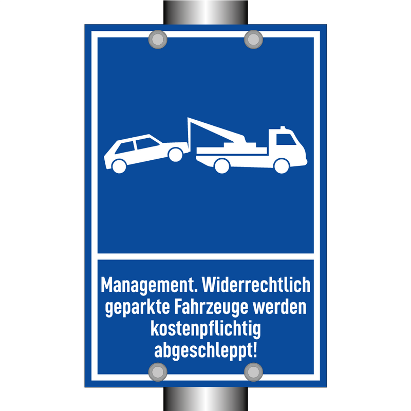 Management. Widerrechtlich geparkte Fahrzeuge werden kostenpflichtig abgeschleppt!