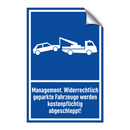 Management. Widerrechtlich geparkte Fahrzeuge werden kostenpflichtig abgeschleppt!