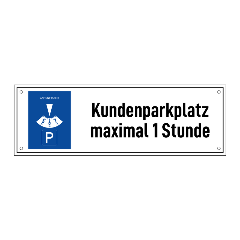 Kundenparkplatz maximal 1 Stunde