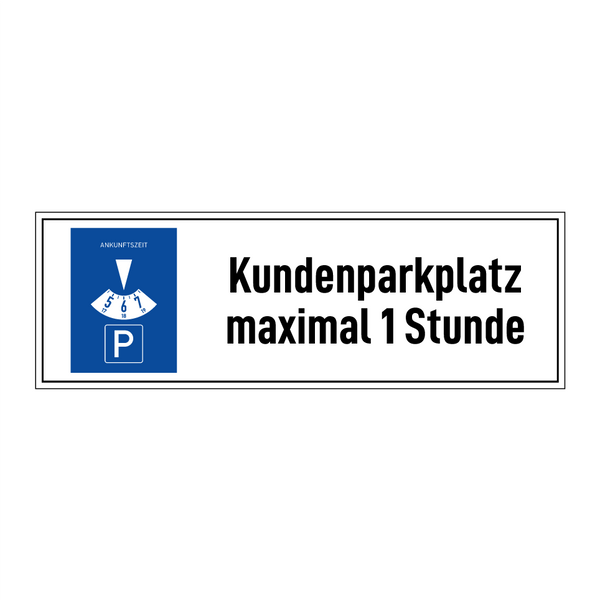 Kundenparkplatz maximal 1 Stunde