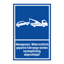 Management. Widerrechtlich geparkte Fahrzeuge werden kostenpflichtig abgeschleppt!