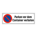Parken vor dem Container verboten