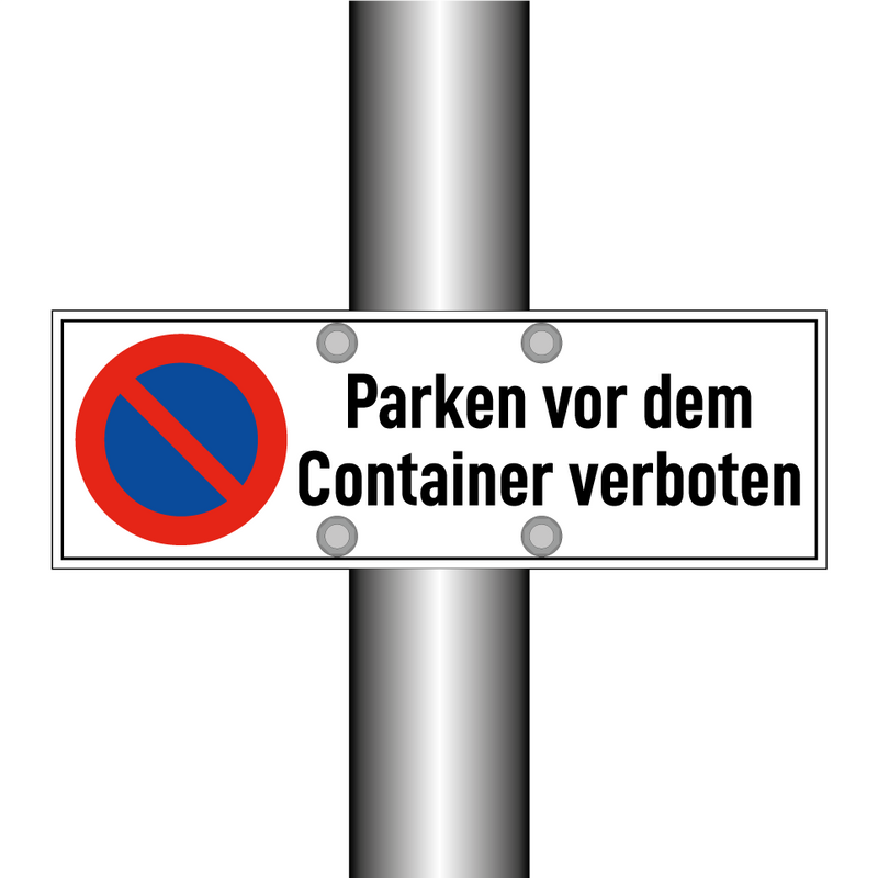 Parken vor dem Container verboten