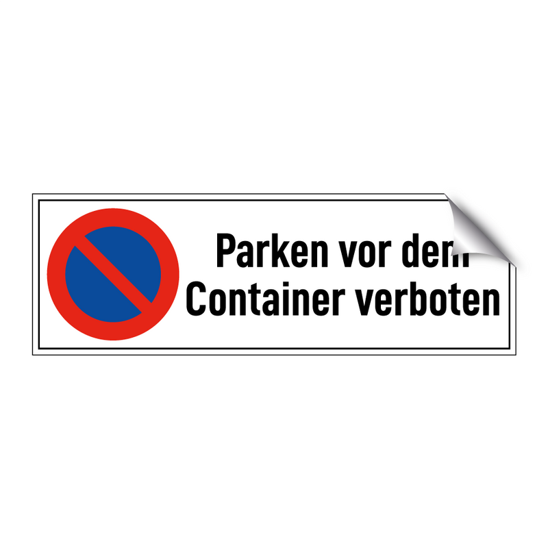 Parken vor dem Container verboten