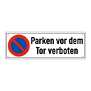 Parken vor dem Tor verboten