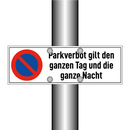 Parkverbot gilt den ganzen Tag und die ganze Nacht