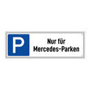Nur für Mercedes-Parken