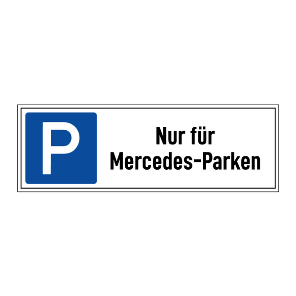 Nur für Mercedes-Parken