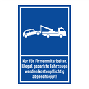 Nur für Firmenmitarbeiter. Illegal geparkte Fahrzeuge werden kostenpflichtig abgeschleppt!
