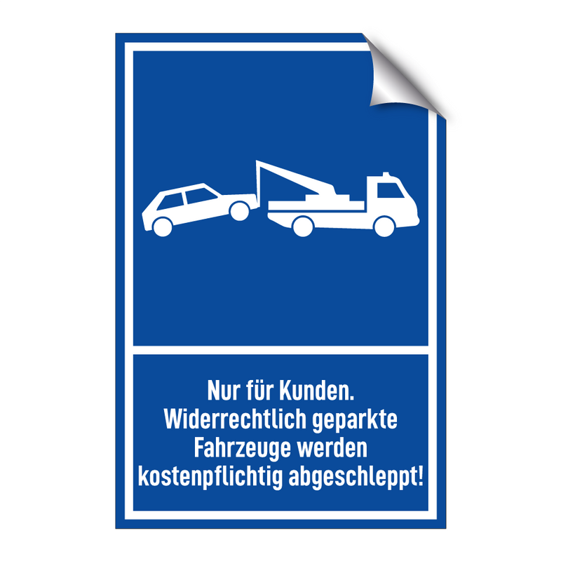 Nur für Kunden. Widerrechtlich geparkte Fahrzeuge werden kostenpflichtig abgeschleppt!