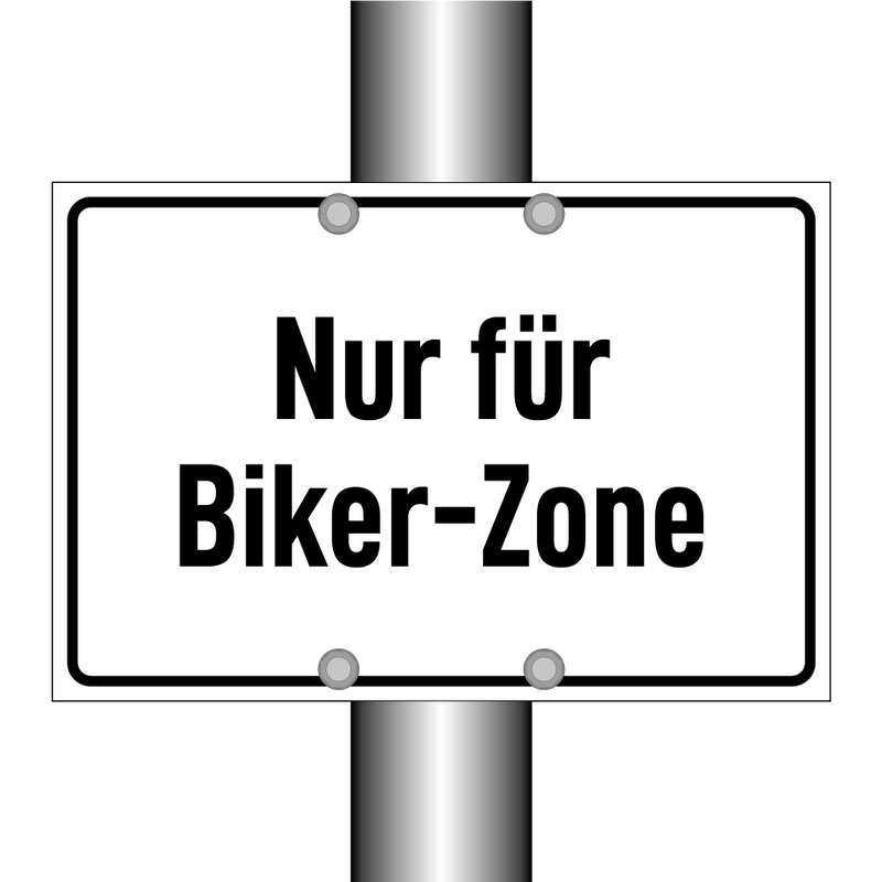 Nur für Biker-Zone