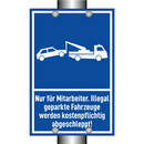 Nur für Mitarbeiter. Illegal geparkte Fahrzeuge werden kostenpflichtig abgeschleppt!