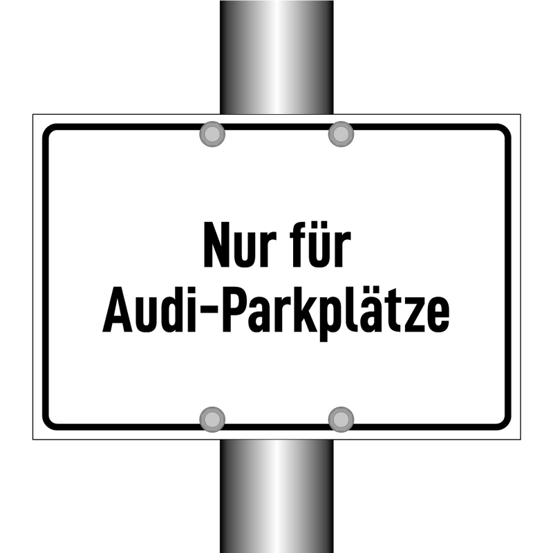 Nur für Audi-Parkplätze