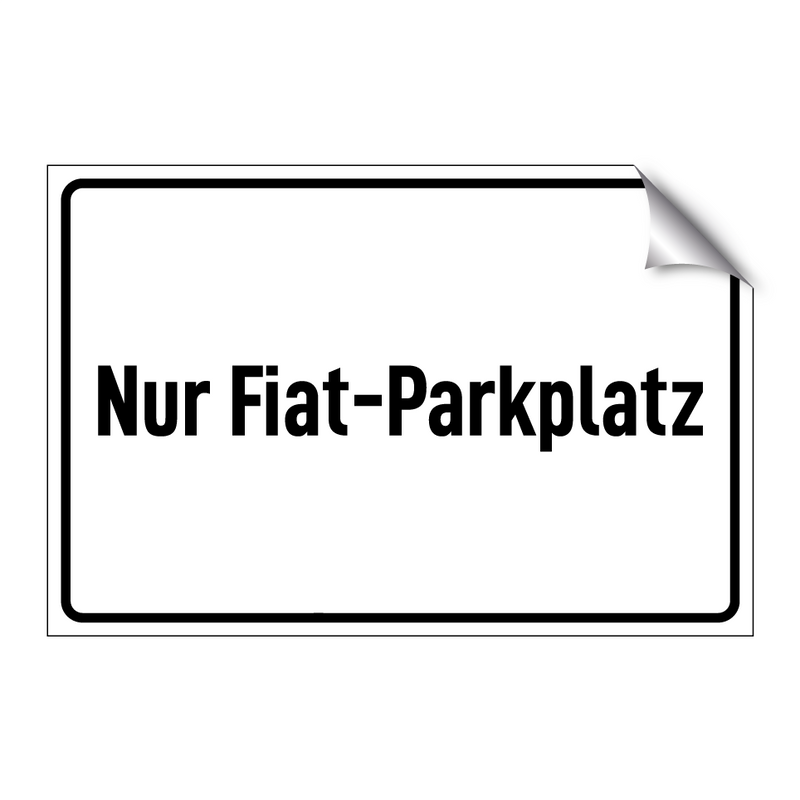 Nur Fiat-Parkplatz