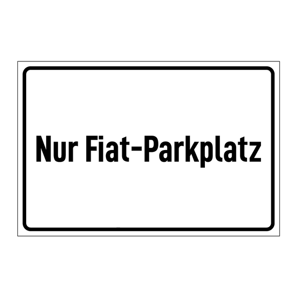 Nur Fiat-Parkplatz