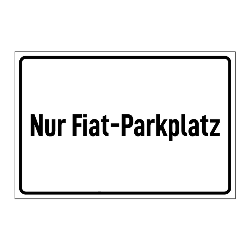 Nur Fiat-Parkplatz