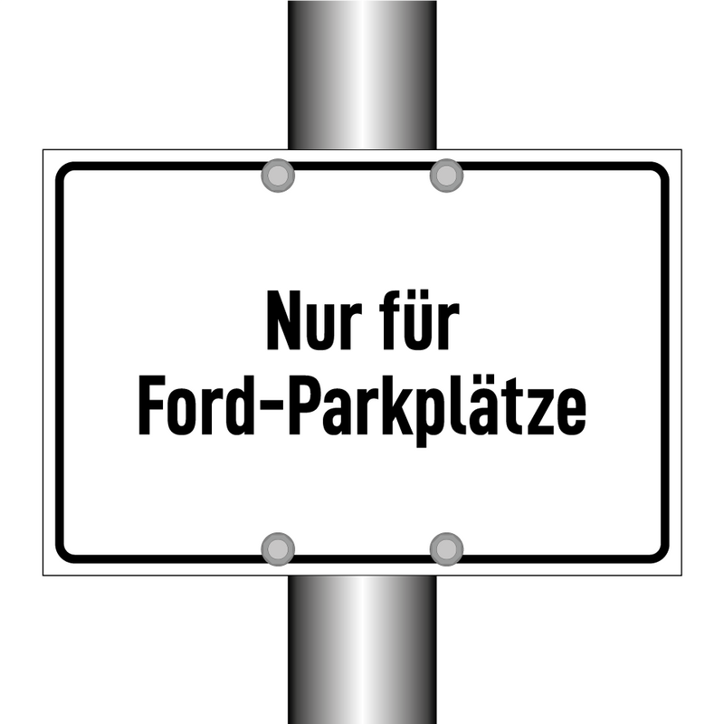 Nur für Ford-Parkplätze