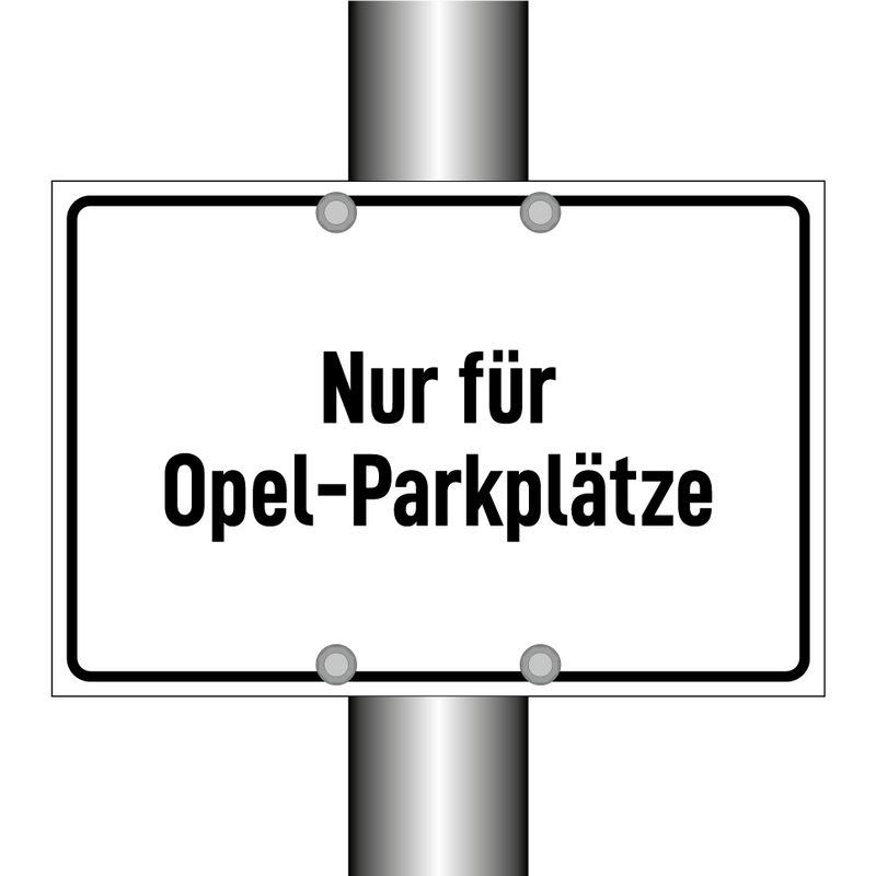 Nur für Opel-Parkplätze