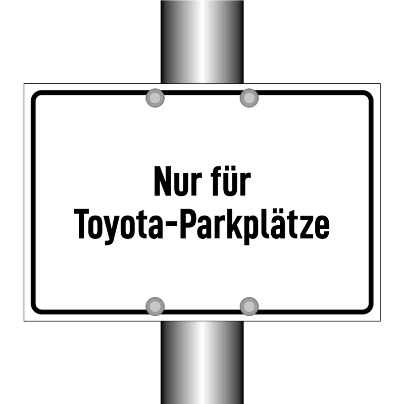Nur für Toyota-Parkplätze