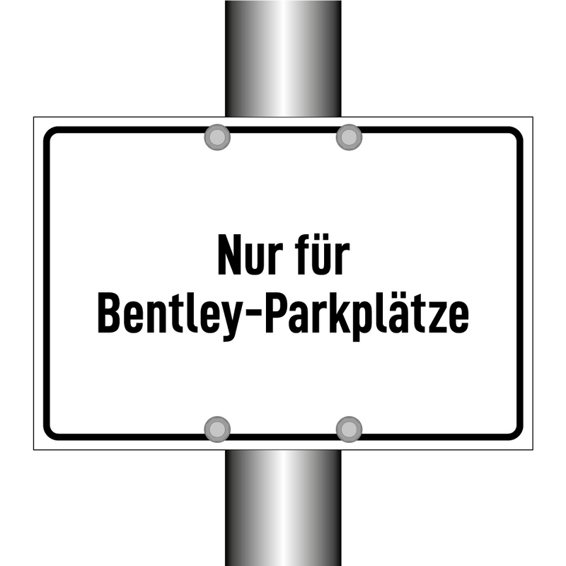 Nur für Bentley-Parkplätze