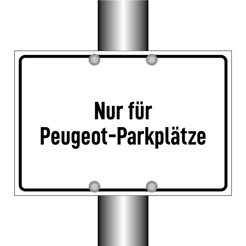 Nur für Peugeot-Parkplätze