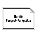 Nur für Peugeot-Parkplätze