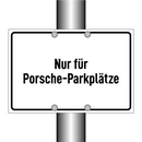 Nur für Porsche-Parkplätze