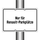 Nur für Renault-Parkplätze