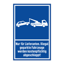 Nur für Lieferanten. Illegal geparkte Fahrzeuge werden kostenpflichtig abgeschleppt!