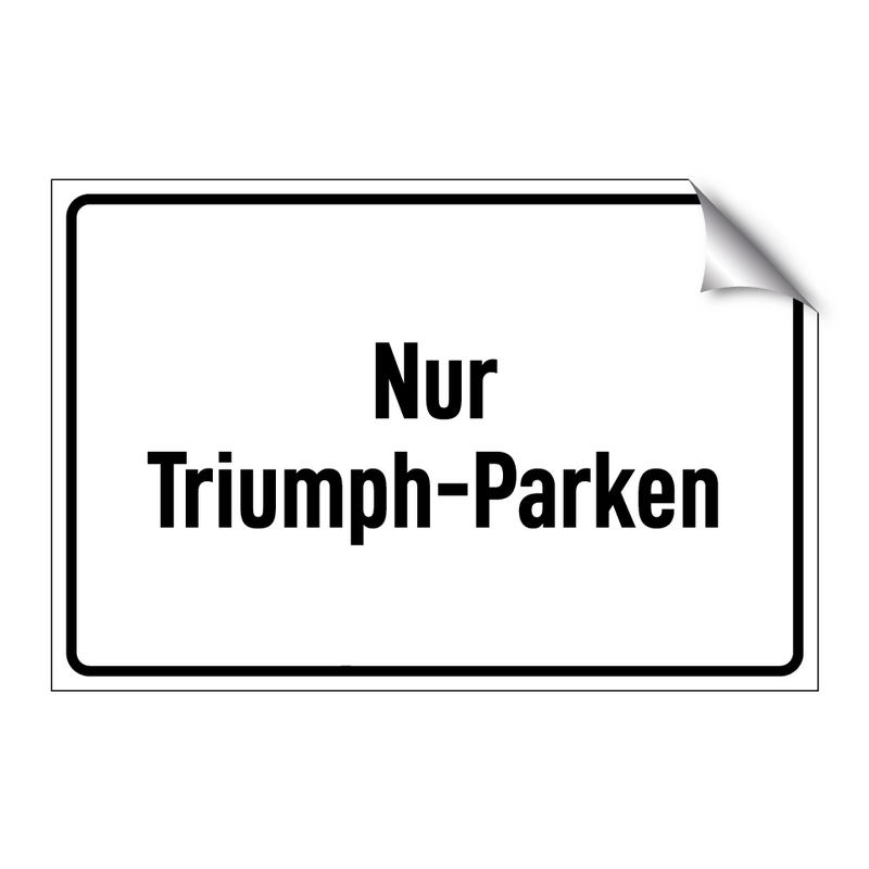 Nur Triumph-Parken