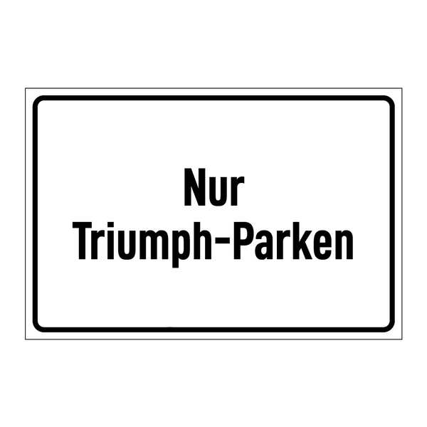 Nur Triumph-Parken