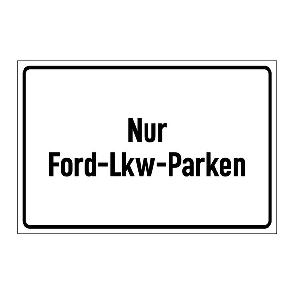 Nur Ford-Lkw-Parken
