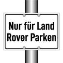 Nur für Land Rover Parken