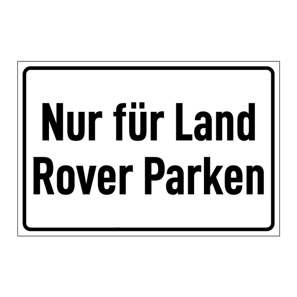 Nur für Land Rover Parken