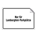 Nur für Lamborghini-Parkplätze