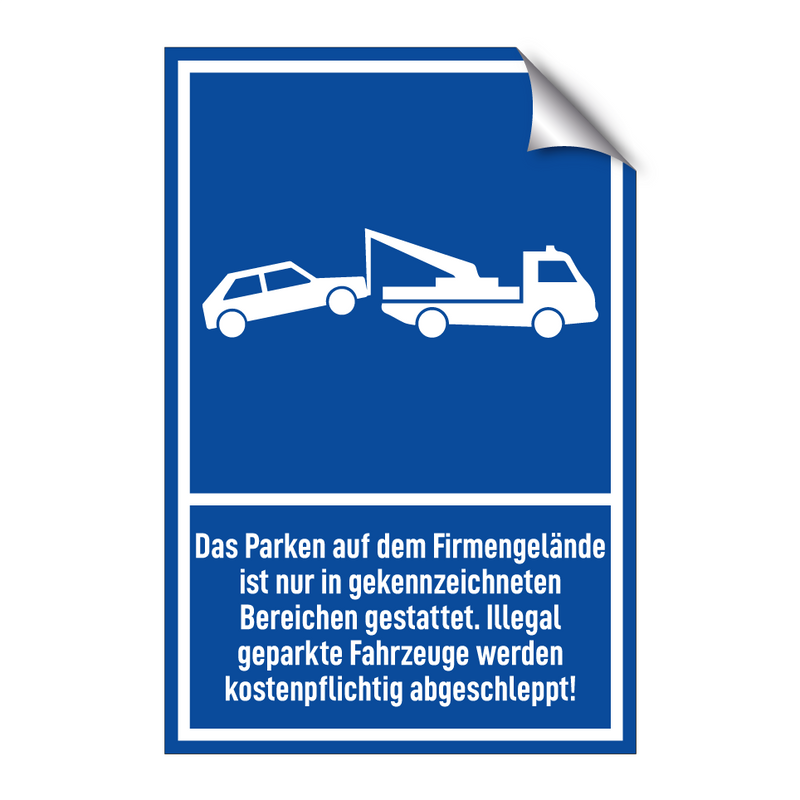 Das Parken auf dem Firmengelände ist nur in gekennzeichneten Bereichen gestattet. Illegal geparkte Fahrzeuge werden kostenpflichtig abgeschleppt!