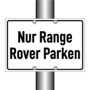Nur Range Rover Parken